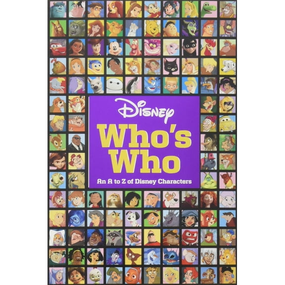 Pre-Owned Disney Who's Who: An A to Z of Disney Characters (Paperback) 1368009921 9781368009928
