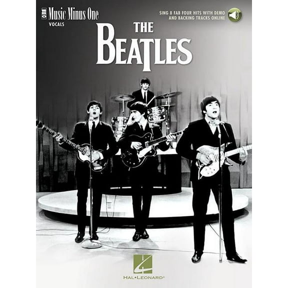 The Beatles - Sing 8 Fab Four Hits with Demo and Backing Tracks Online: Music Minus One Vocals