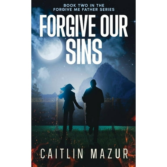 Forgive Our Sins, (Paperback)