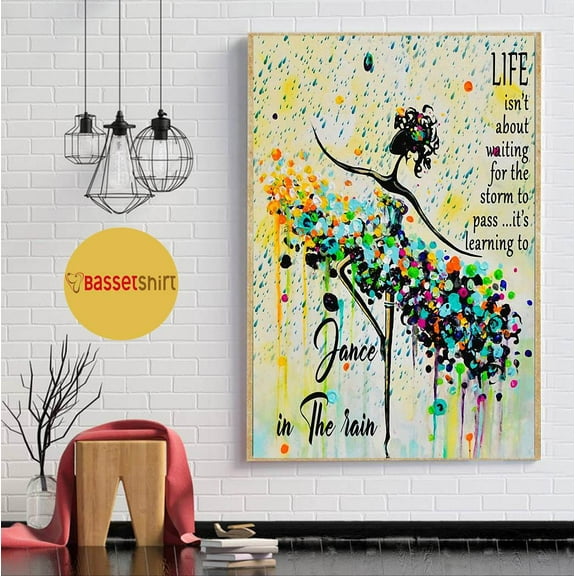 Learning to dance in the rain poster 11 x 17 Inch Poster