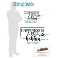 thumbnail image 3 of Happiness is a Full Bobbin Tailor Seamstress Sewing Quote Decals for Wall - Die-Cut Vinyl Sticker Wall Art for Craft Room Decor - Vinyl Lettering Décor, 23x11-Inch, White, 3 of 4