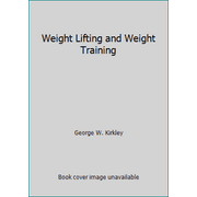 Weight Lifting and Weight Training [Paperback - Used]