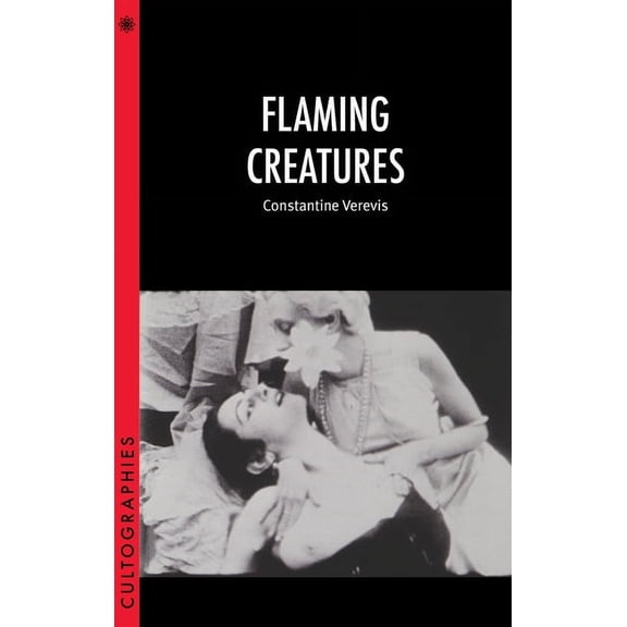 Cultographies Flaming Creatures, (Paperback)