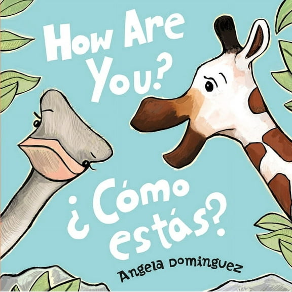 How Are You?/Â¿CÃ³mo EstÃ¡s?, (Board Book)