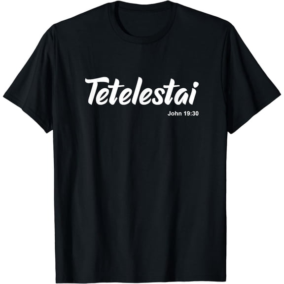Tetelestai T-Shirt