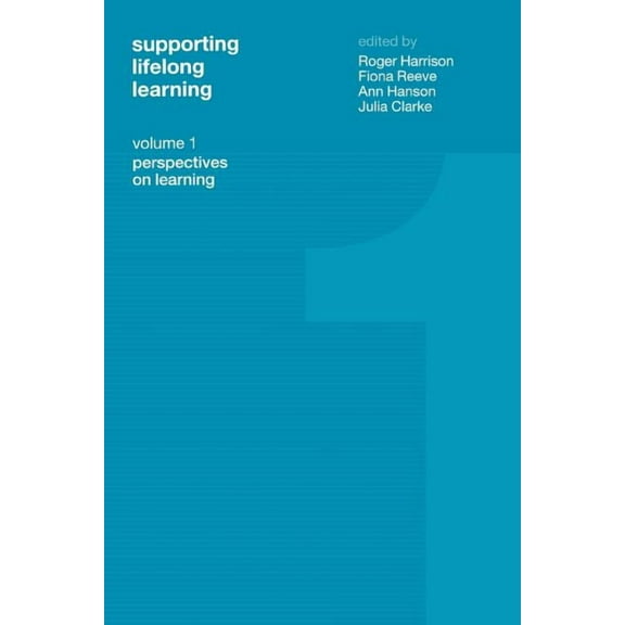 Supporting Lifelong Learning: Volume I: Perspectives on Learning, (Paperback)