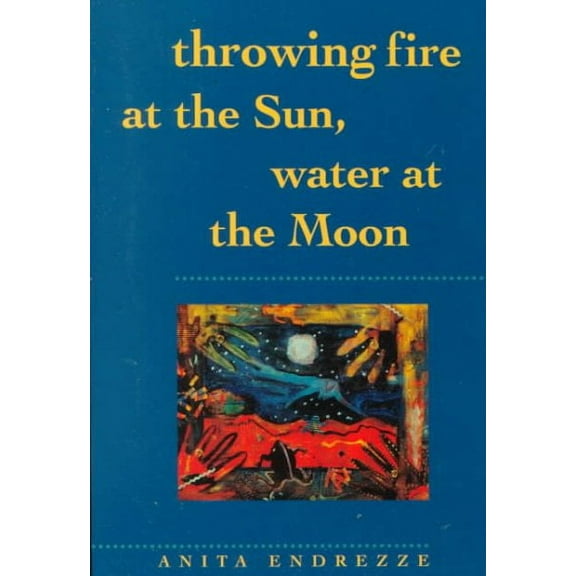 Sun Tracks: Throwing Fire at the Sun, Water at the Moon (Series #40) (Paperback)