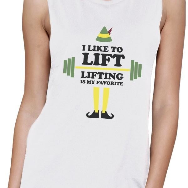 Details about   I Like To Lift Lifting Is My Favorite Womens White Tank Top 