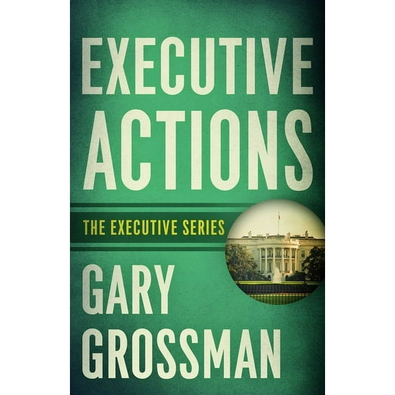 Executive Actions