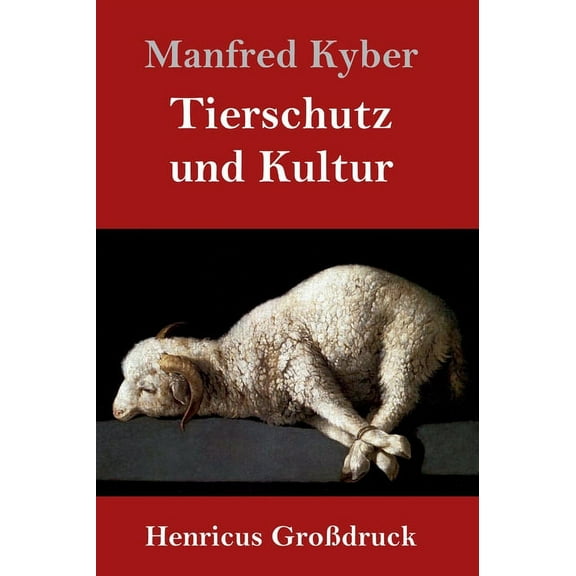 Tierschutz und Kultur (Großdruck) (Hardcover)