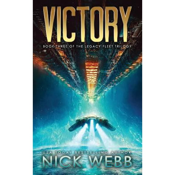 Pre-Owned Victory: Book 3 of The Legacy Fleet Trilogy (Paperback) 1530724678 9781530724673