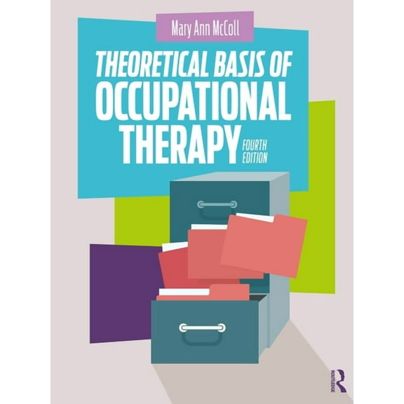Theoretical Basis of Occupational Therapy, (Paperback)