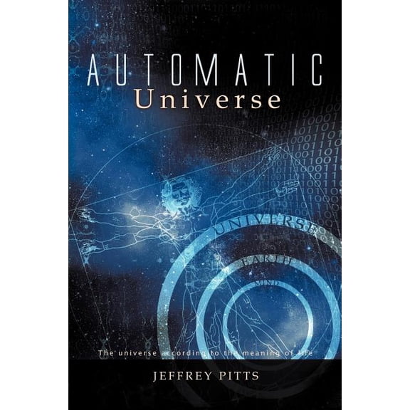 Automatic Universe: The Universe According to the Meaning of Life