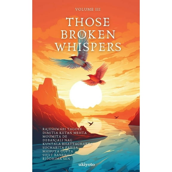 Those Broken Whispers Volume III, (Paperback)