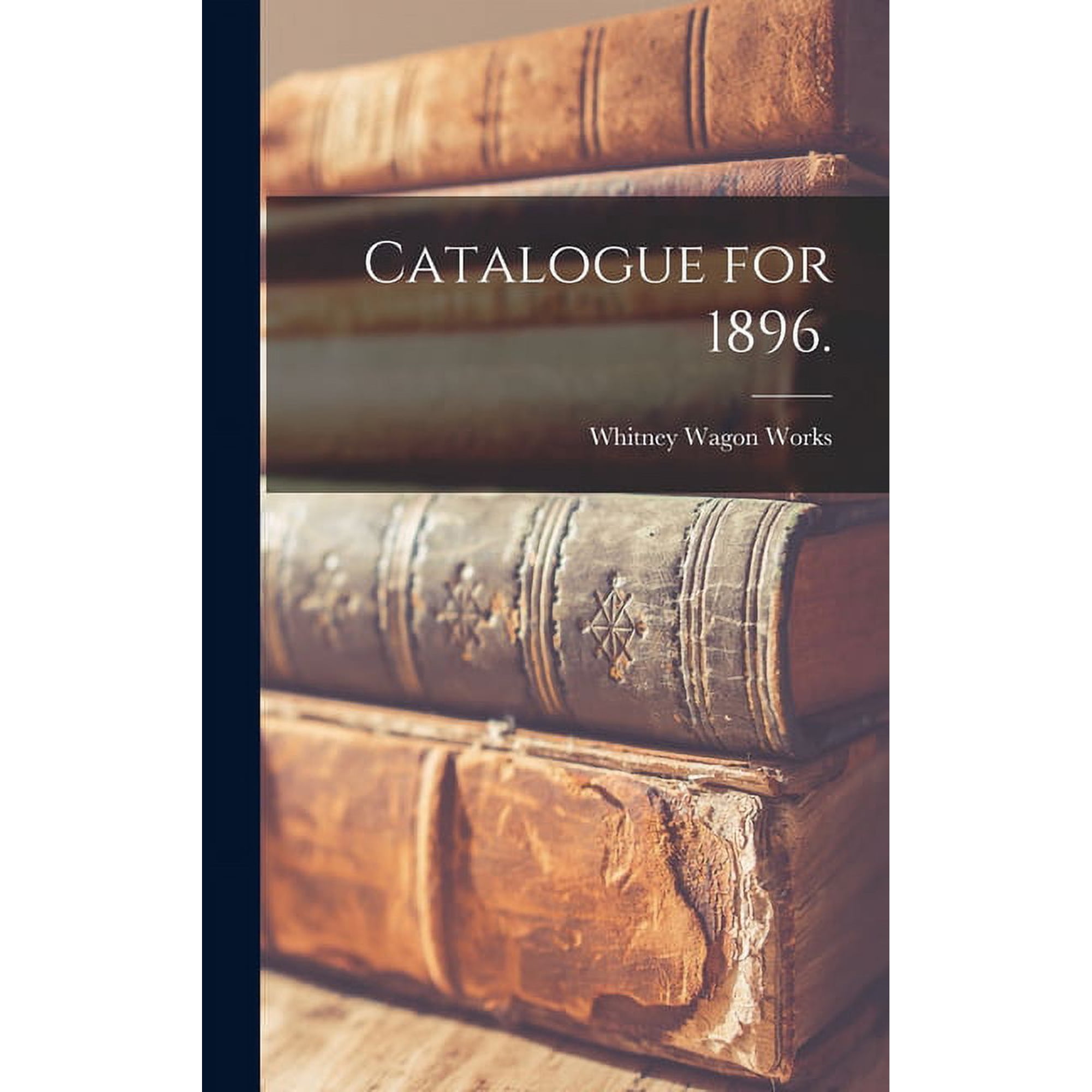 Catalogue for 1896., (Hardcover)