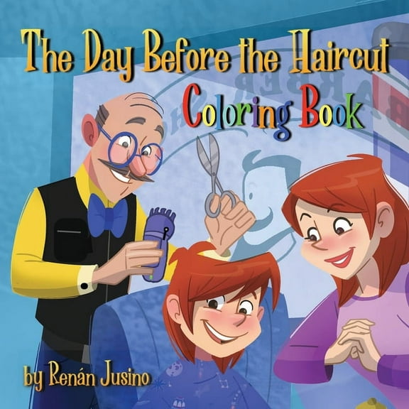 The Day Before the Haircut: Coloring Book, (Paperback)
