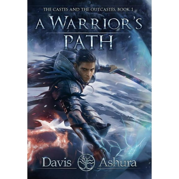 A Warrior's Path: The Castes and the OutCastes, Book 1, (Hardcover)