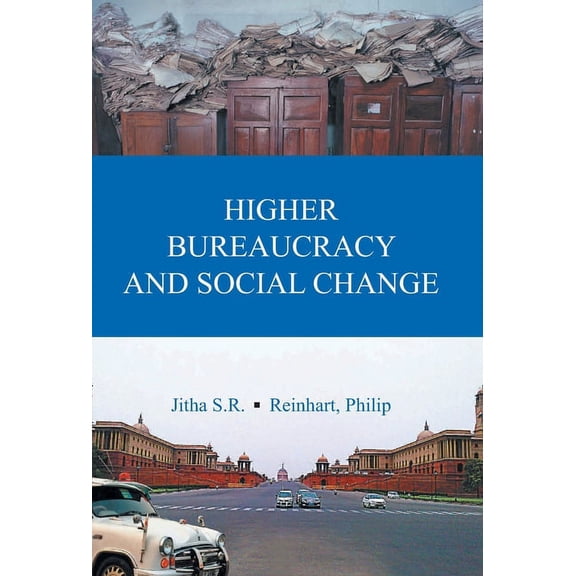 Higher Bureaucracy And Social Change, (Hardcover)