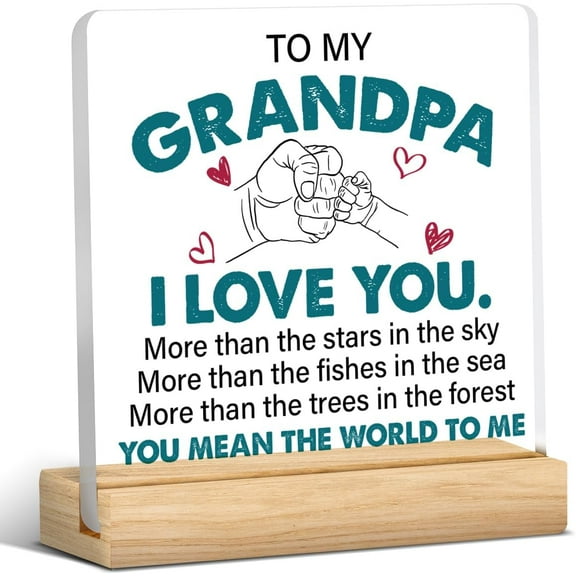 Grandpa Gift From Granddaughter Grandson Grandkids, Best Papa Gift, Gifts for Papa, to My Grandpa I Love You Acrylic Desk Plaque Sign Keepsake (with Wooden Stand)