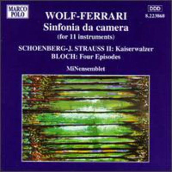 Wolf-Ferrari / Strauss,J. / Bloch / Minensemblet - Sinf de Camera/Kaiserwalzer/& - Music & Performance - CD