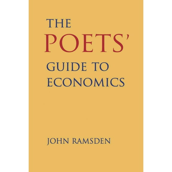 The Poets' Guide to Economics, (Hardcover)