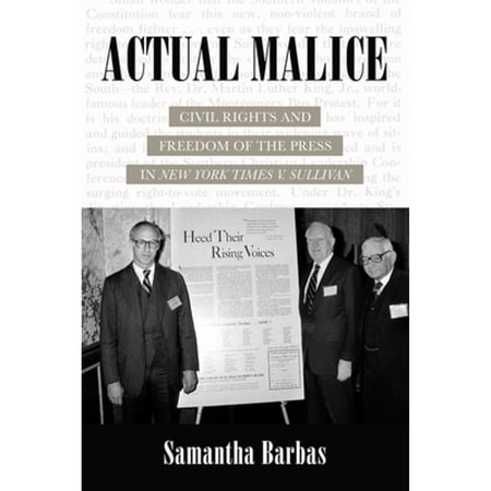 Pre-Owned Actual Malice: Civil Rights and Freedom of the Press in New York Times V. Sullivan (Hardcover) 0520385829 9780520385825