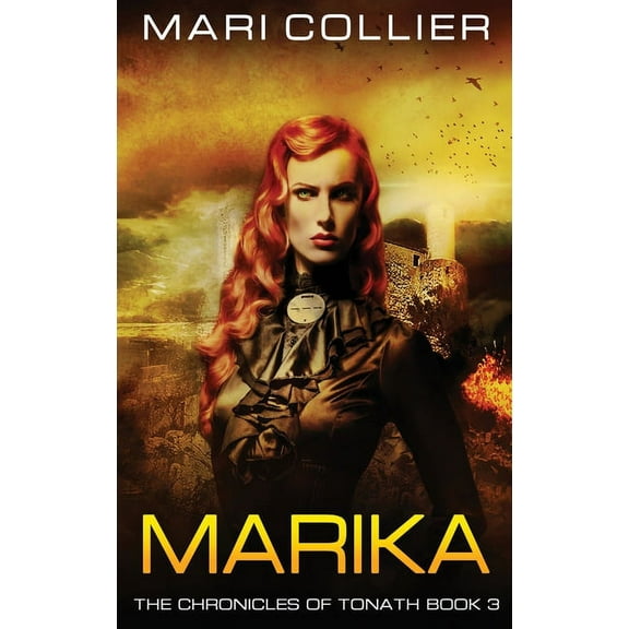 Chronicles of Tonath Marika, Book 3, (Hardcover)