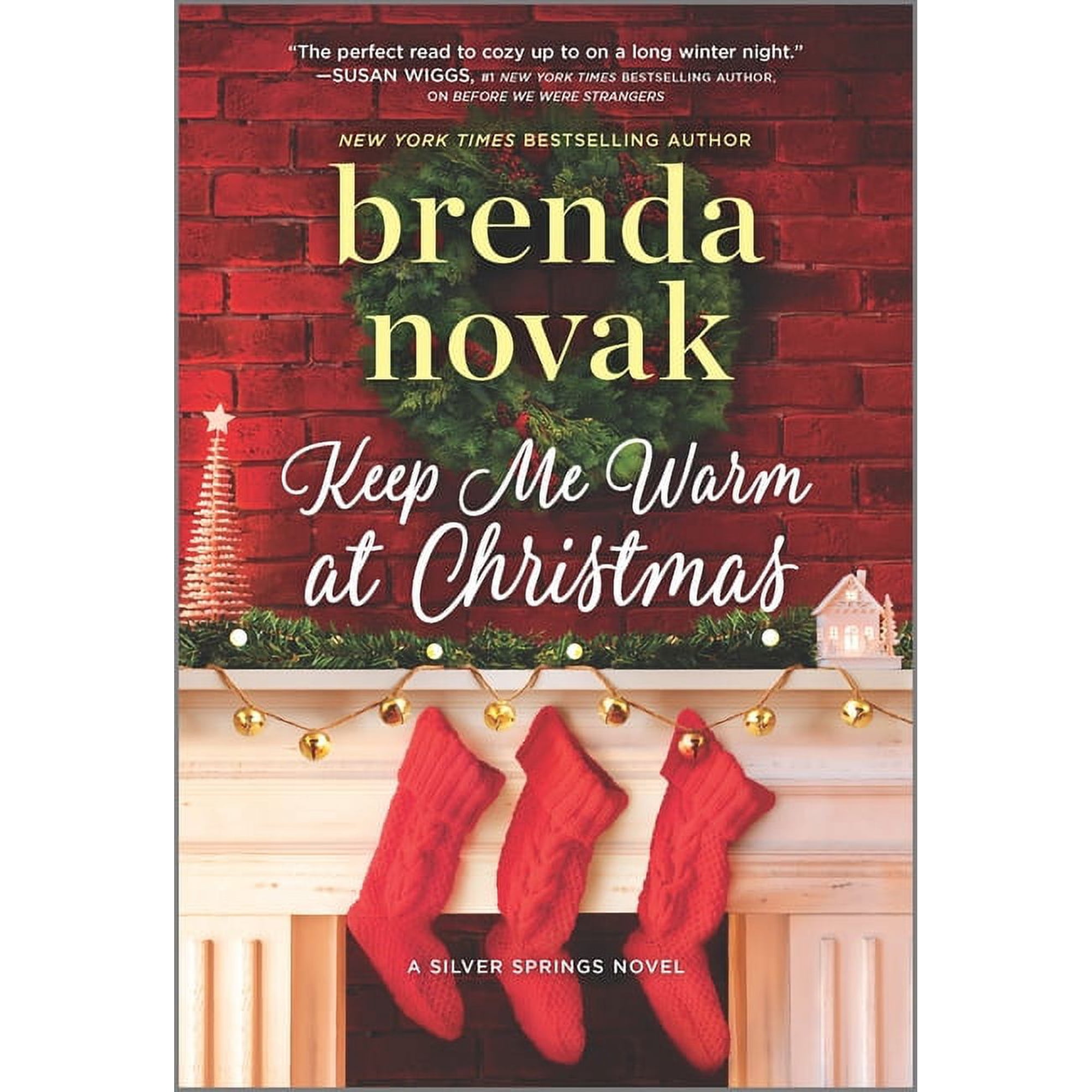 Keep Me Warm at Christmas: A Holiday Romance Novel (Paperback) by Brenda Novak
