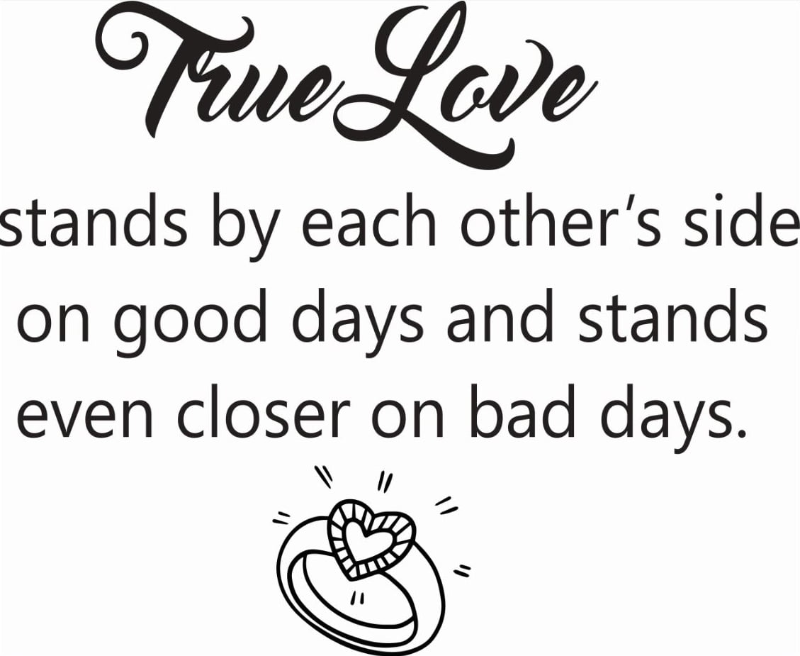 True Love Stands By Each Other On Goods Days & Stands Even Closer On