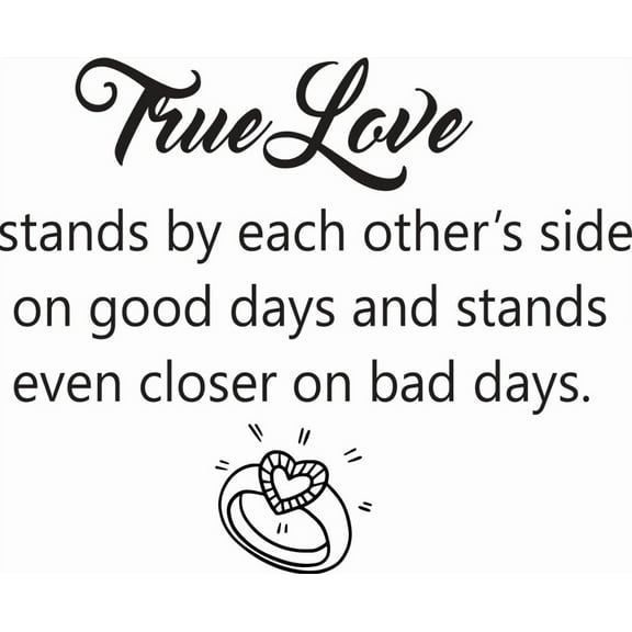 True Love Stands By Each Other On Goods Days & Stands Even Closer On Bad Days Quote Marriage Husband Wife Love Silhouette Custom Wall Decal Vinyl Sticker 14 Inches X 14 Inches
