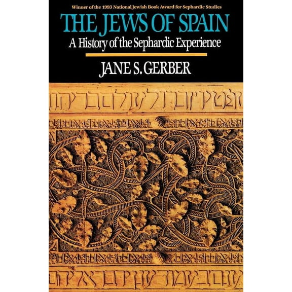 Jews of Spain: A History of the Sephardic Experience, (Paperback)