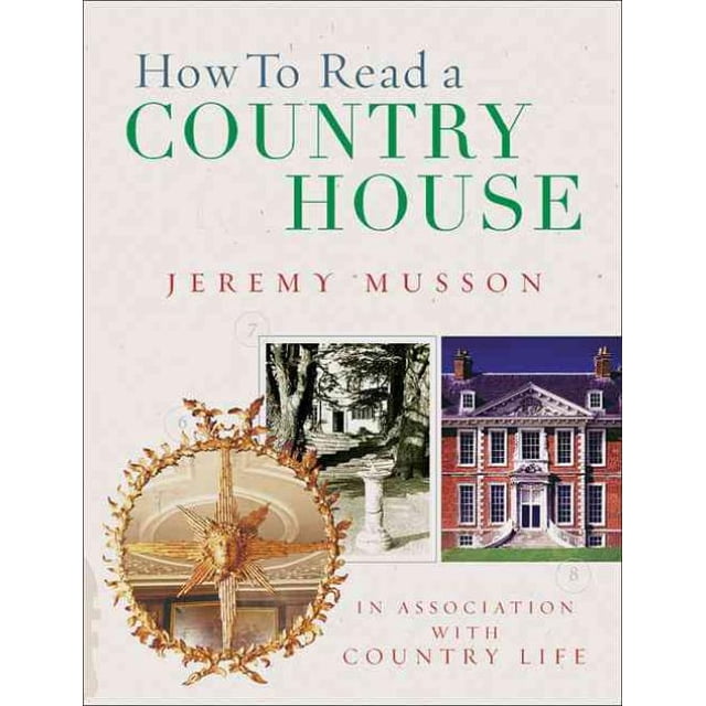 Comment Lire une Maison de Campagne, Jeremy Musson Couverture Rigide