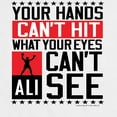 thumbnail image 3 of Muhammad Ali - Boxing Legend - Your Hands Can't Hit - Men's Short Sleeve Graphic T-Shirt, 3 of 5