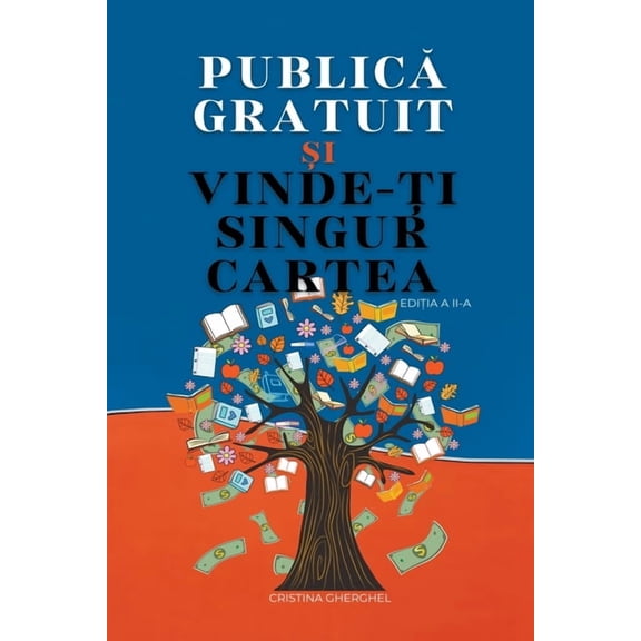 Motivatie Si Succes Publica Gratuit si Vinde-ti Singur Cartea, Book 2, (Paperback)