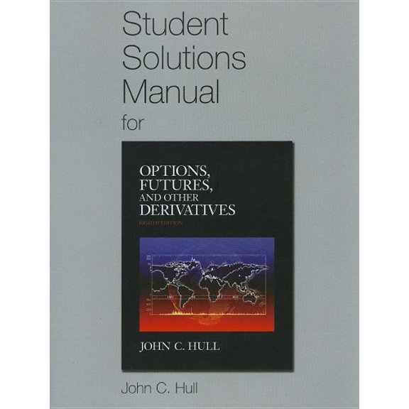 Pre-Owned Options, Futures, and Other Derivatives Solutions Manual (Paperback) 0132164965 9780132164962