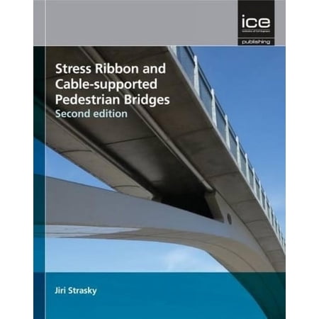 Stress Ribbon and Cable-Supported Pedestrian Bridges (Hardcover)