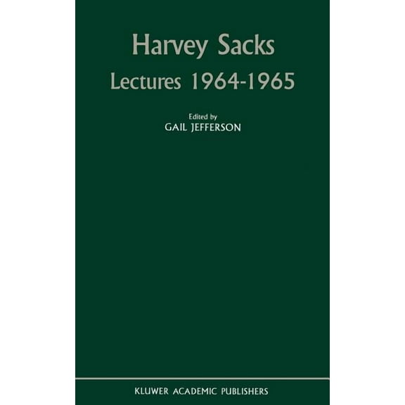 Lectures, 1964-1965 Harvey Sacks Lectures 1964-1965, (Hardcover)