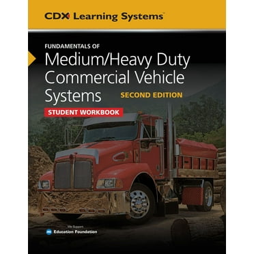 Fundamentals of Medium/Heavy Duty Commercial Vehicle Systems Student Workbook (Paperback)