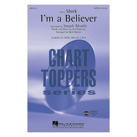 Hal Leonard I'm a Believer (from Shrek) (SAB) SAB by Smash Mouth Arranged by Mark