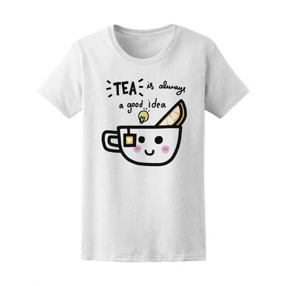 Tea Is Always A Good Idea Doodle T-Shirt Women -Image by Shutterstock, Female Small