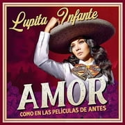 Lupita Infante Amor Como En Las Peliculas De Antes (Gatefold LP Jacket) Vinyl