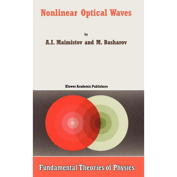Fundamental Theories of Physics Nonlinear Optical Waves, Book 104, (Hardcover)