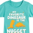 thumbnail image 3 of Instant Message - My Favorite Dinosaur is the Nugget - Toddler & Youth Girls Short Sleeve Graphic T-Shirt, 3 of 6
