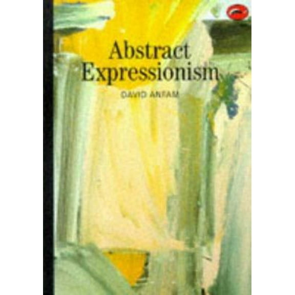 Pre-Owned Abstract Expressionism (World of Art) (Paperback) 0500202435 9780500202432