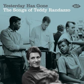 Various Artists - Yesterday Has Gone: Songs Of Teddy Randazzo / Various - Music & Performance - CD