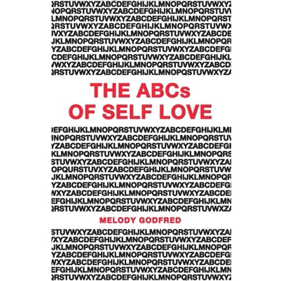 Pre-Owned The ABCs of Self Love: A Self Love Primer and Workbook to Help You Practice Self Love and Self Care Daily (Paperback) 1731207816 9781731207814