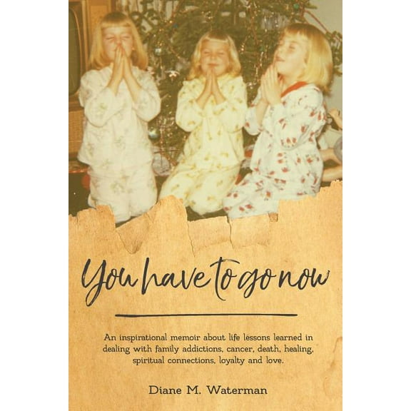 You Have To Go Now, (Paperback)