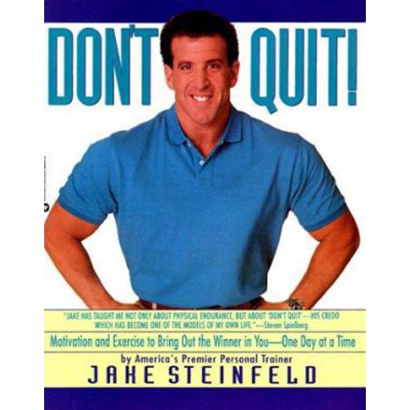 Pre-Owned Don't Quit: Motivation and Exercise to Bring Out the Winner in You-- One Day at a Time (Paperback) 0446394858 9780446394857