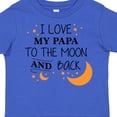 thumbnail image 4 of Inktastic I Love My Papa to the Moon and Back Boys or Girls Toddler T-Shirt, 4 of 5