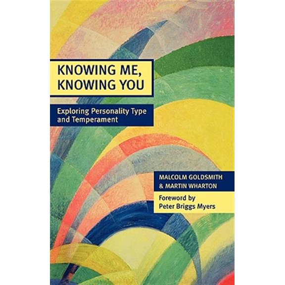 Pre-Owned Knowing Me, Knowing You: Exploring Personality Type and Temperament, (Paperback)